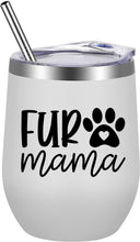 Load image into Gallery viewer, Fur Mama Wine Tumbler