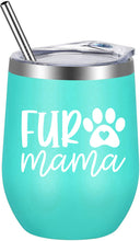 Load image into Gallery viewer, Fur Mama Wine Tumbler