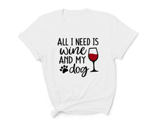 Load image into Gallery viewer, Wine And My Dog