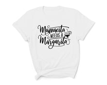 Load image into Gallery viewer, Mamacita Needs A Margarita