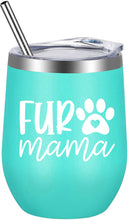 Load image into Gallery viewer, Fur Mama Wine Tumbler

