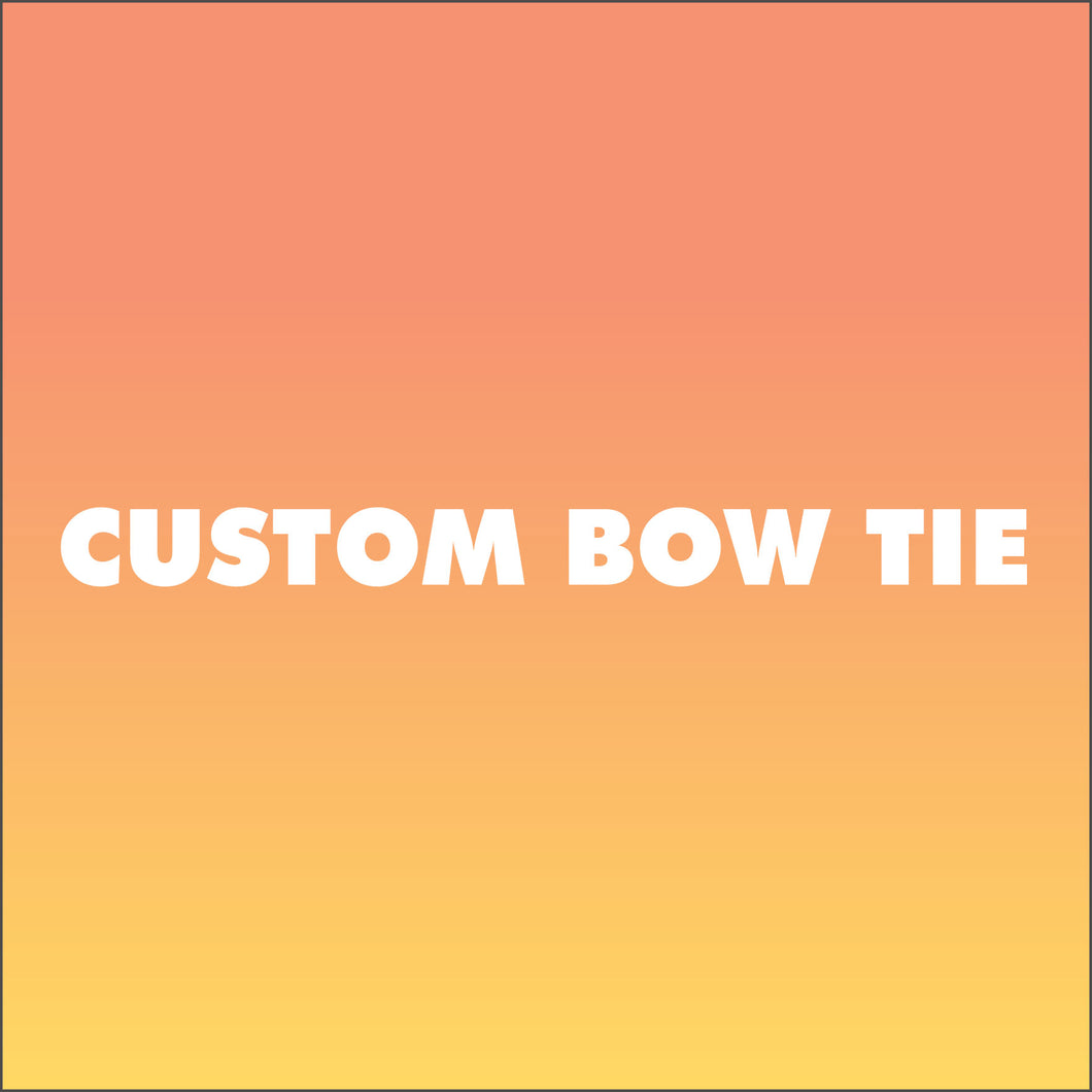 Custom Bow Tie