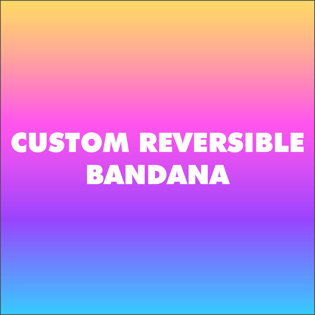Custom Reversible Bandana