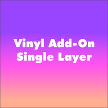 Load image into Gallery viewer, Vinyl Name Add-On Single Layer
